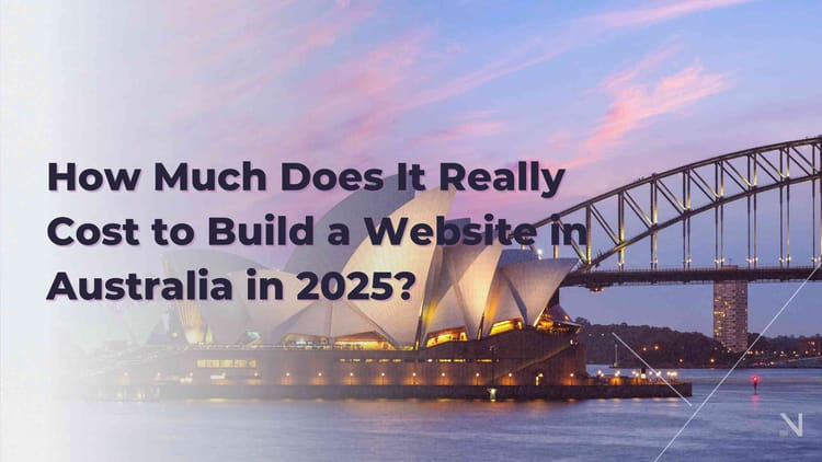 How Much Does It Really Cost to Build a Website in Australia in 2025?
