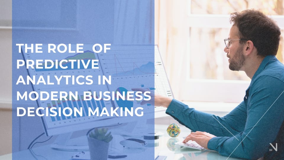 The Role of Predictive Analytics in Modern Business Decision Making