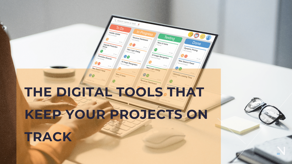 The Digital Tools That Keep Your Projects on Track